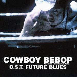 Flying Dog Music > Compact Discs Seatbelts - Cowboy Bebop Knockinon Heavens Door O.S.T Future Blues [Import] [CD] 4580325313680 FLLY2531368.2
