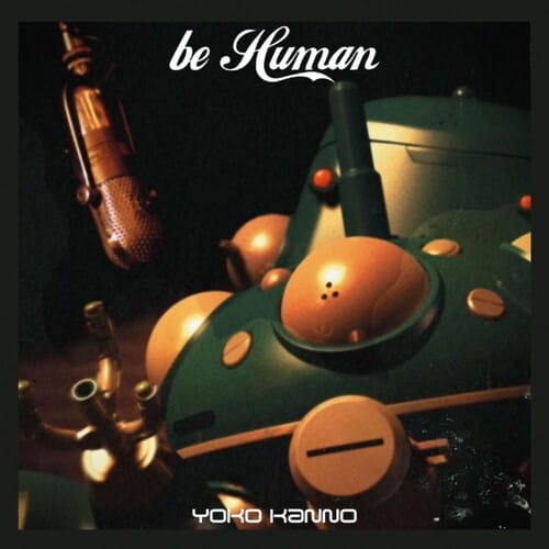 FLYING DOG Music > Vinyl Records Yoko Kanno - Ghost in the Shell - Stand Alone Complex Be Human [Import] (Japan - Import) 4582757039084 FLLY5703908.1
