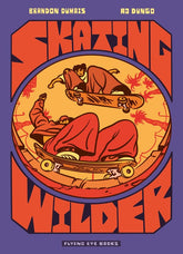 Flying Eye Books Graphic Novel Skating Wilder 9781913123208 PRH-9781913123208