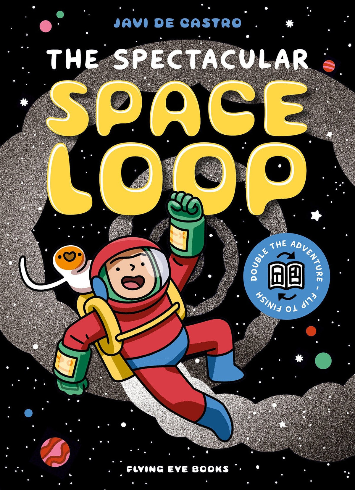 Flying Eye Books Ltd. Comic Book Spectacular Space Loop, The 9781838743550 PRH-9781838743550