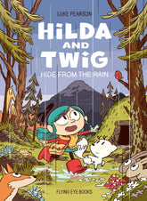 Flying Eye Books Ltd. Comic Books Hilda and Twig Hide from the Rain 9781838743963 PRH-9781838743963