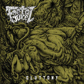 Foetal Juice Music > Vinyl Records Foetal Juice - Gluttony 617395988952 GOR65.1
