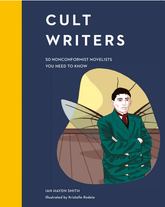 Frances Lincoln Books > Art & Gifts > Art Cult Writers: 50 Nonconformist Novelists You Need to Know - Hardcover 9780711250642 MC-50990
