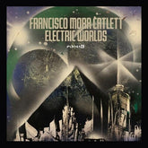 Francisco Mora-Catlett Music > Vinyl Records Francisco Mora-Catlett - Electric Worlds [Import] 4012957940564 IMT5794056.1