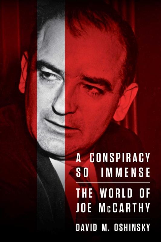 Free Press Books > True Crime & Conspiracy > Conspiracies A Conspiracy So Immense: The World of Joe McCarthy - Paperback 9781982124045 MC-28706