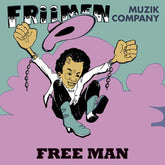 Tidal Waves Music Music > Vinyl Records Friimen Muzik Company - Free Man 804589493655 TIDL77.1