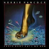 Funktowngrooves Ltd Music > Compact Discs Herbie Hancock - Feet's Don't Fail Me Now (Alliance Mod, Deluxe Edition, Manufactured on Demand) 810736021749 FUKM428.2