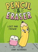 G.P. Putnam’s Sons Books for Young Readers Graphic Novel > Kids Pencil & Eraser: Lost and Frown! 9780593699812