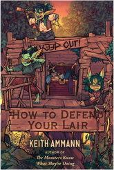 Gallery Books Books > RPG How to Defend Your Lair (The Monsters Know What They're Doing #4) 9781982171353 ING-9781982171353