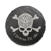 Game Master Dice Home > Drinkware > Coasters Funny D&D Drink Coaster - I Guess I'll Die 10091260