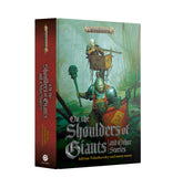 Games Workshop Games Workshop > Age of Sigmar Warhammer Age of Sigmar - On the Shoulder of Giants and Other Stories 9781836090014 BL3199