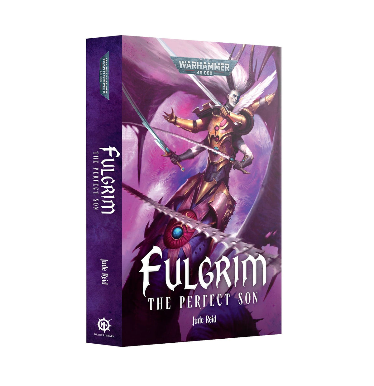 Games Workshop Games Workshop > Black Library Black Library - Fulgrim: The Perfect Son (PB) 9781836092049 BL3285