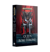 Games Workshop Games Workshop > Black Library Black Library - Queen Of The Rose Throne (ENG)(PB) 9781836092957 BL3305