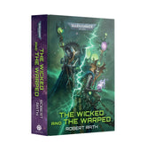Games Workshop Games Workshop > Black Library BLACK LIBRARY - THE WICKED AND THE WARPED (HB) 9781804073209 BL3318