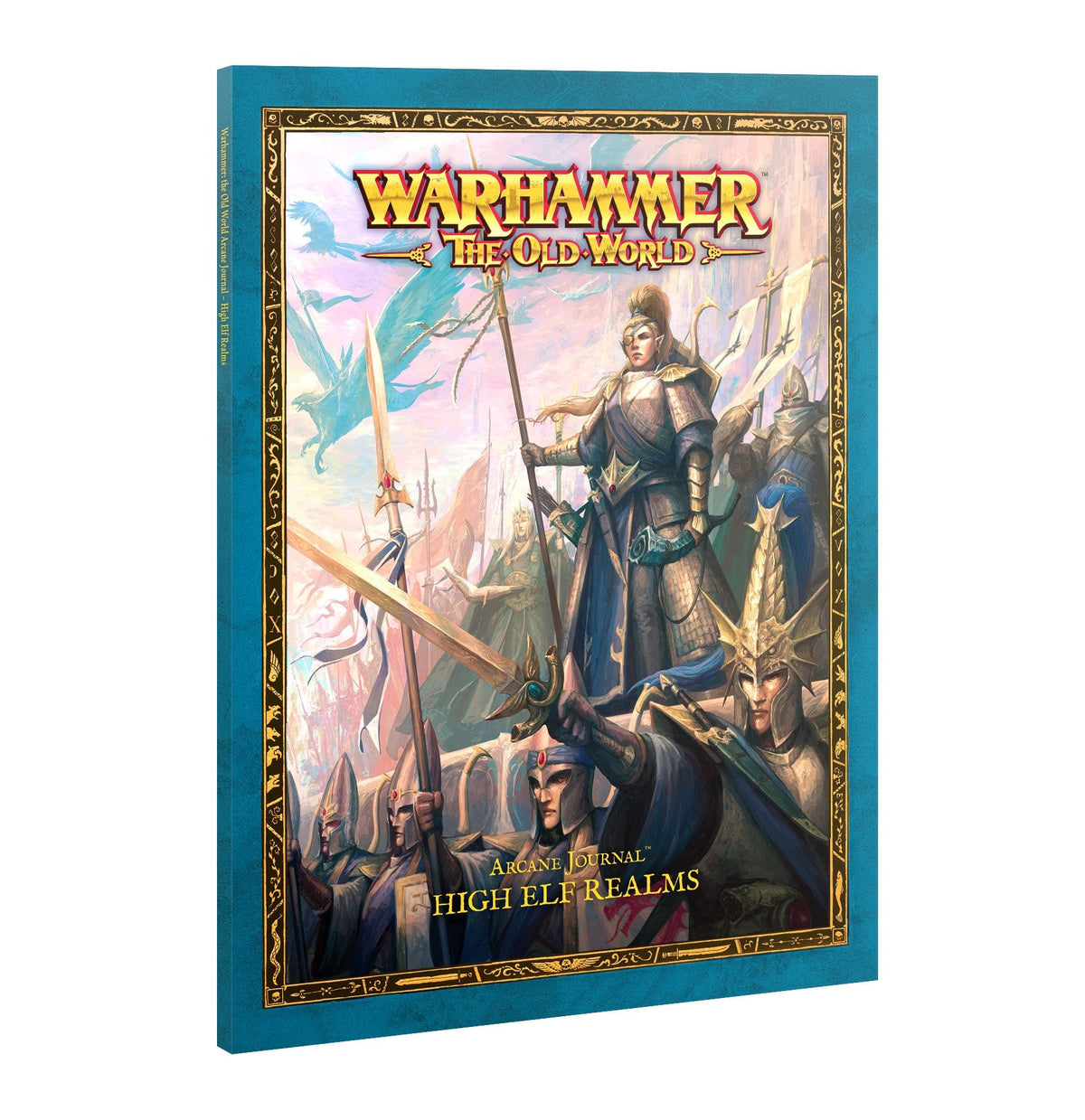 Games Workshop Games Workshop > Old World Warhammer 40K - Arcane Journal: High Elf Realms 9781837790746 13-01