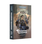Games Workshop Tabletop Games > Games Workshop > Black Library Black Library - Vagabond Squadron (PB) 9781836093954 BL3332