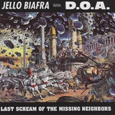 Geffen Records Music > Vinyl Records Jello Biafra With D.O.A - Last Scream Of The Missing Neighbors (Limited Edition, Yellow Vinyl) 721616507836 ALT78C.1