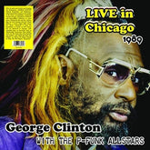 Clinton, George - Live In Chicago 1989 With The P-Funk Allstars