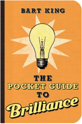 Gibbs Smith Books > Art & Gifts > Novelties Pocket Guide to Brilliance - Paperback 9781423605041 MC-28296