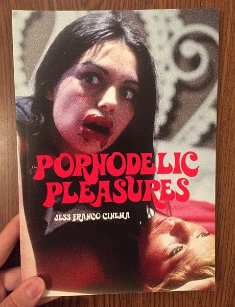 Glitter Books Books > Film & Music > Film Pornodelic Pleasures: Jess Franco Cinema - Book 9781902588292 MC-22373