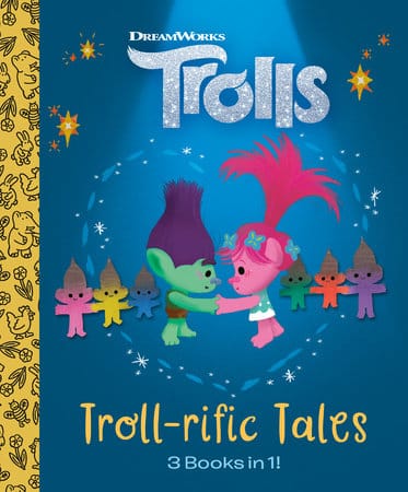 Golden Books Books > Children Troll-rific Tales (DreamWorks Trolls) 9780593565841 PRH-9780593565841