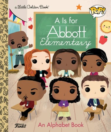 Golden Books Books > Kids A Is for Abbott Elementary! (Funko Pop!) 9798217227389 PRH-9798217227389