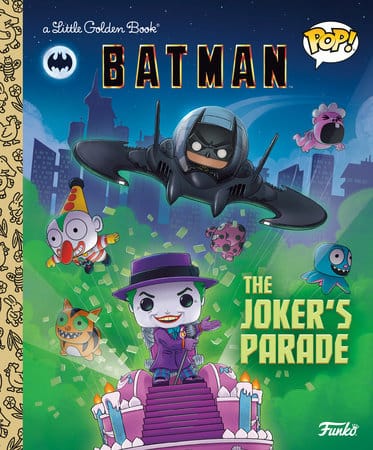Golden Books Books > Kids DC Batman: The Joker's Parade (Funko Pop!) 9780593808290 PRH-9780593808290
