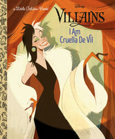 Golden Books Books > Kids I Am Cruella De Vil (Disney Villains) 9780736446341 PRH-9780736446341