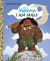 Golden Books Books > Kids I Am Maui (Disney Moana) 9780736447515 PRH-9780736447515
