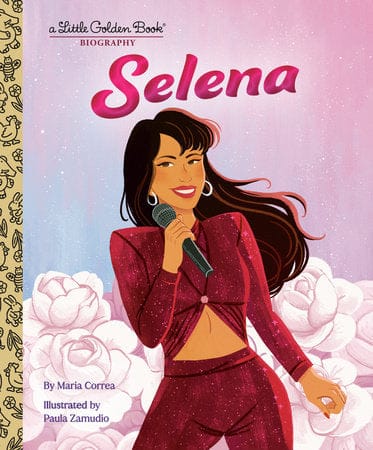Golden Books Books > Kids Selena: A Little Golden Book Biography 9780593808375 PRH-9780593808375