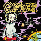 Goldfinger Music > Vinyl Records Goldfinger - Hello Destiny (Colored Vinyl, Purple) 708857181216 USOD1812A.1