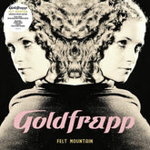 Goldfrapp - Felt Mountain (2022 Edition)