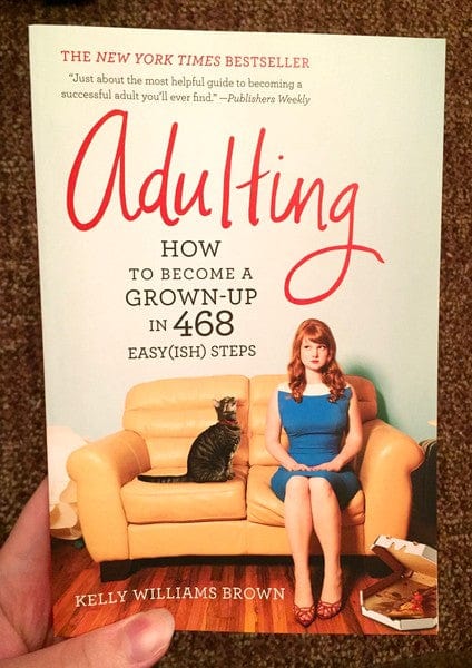 Grand Central Publishing Books > Art & Gifts > Novelties Adulting: How to Become a Grown-up in 468 Easy(ish) Steps - Paperback 9781538729137 MC-21604