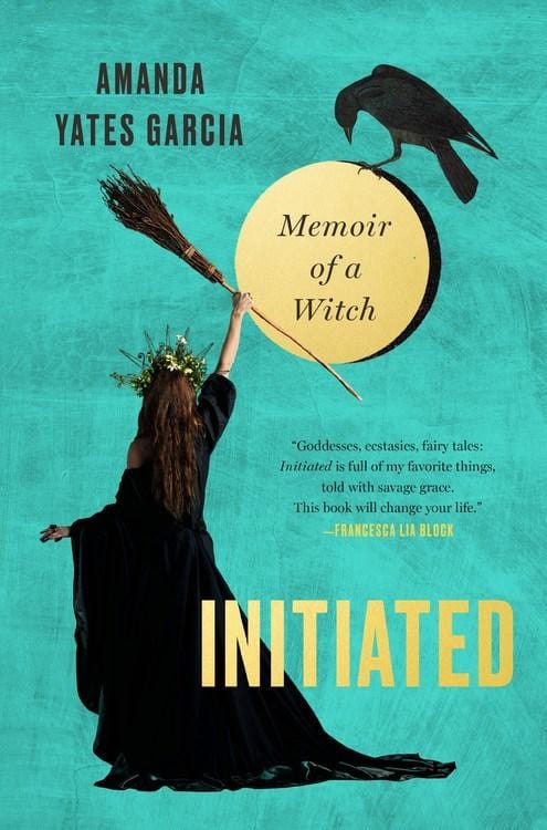 Grand Central Publishing Books > Smarts > Places & Peeps Initiated: Memoir of a Witch - Hardcover 9781538763056 MC-12264
