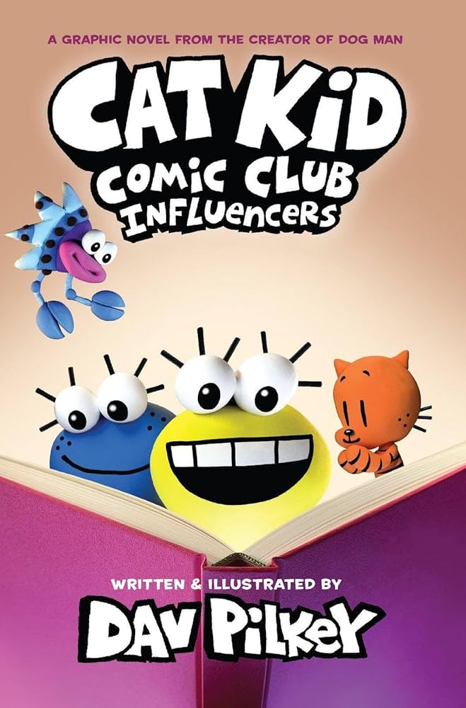 Graphix Books > Fiction > Kids Cat Kid Comic Club: Influencers: From the Creator of Dog Man HC 9781338896398 1338896393