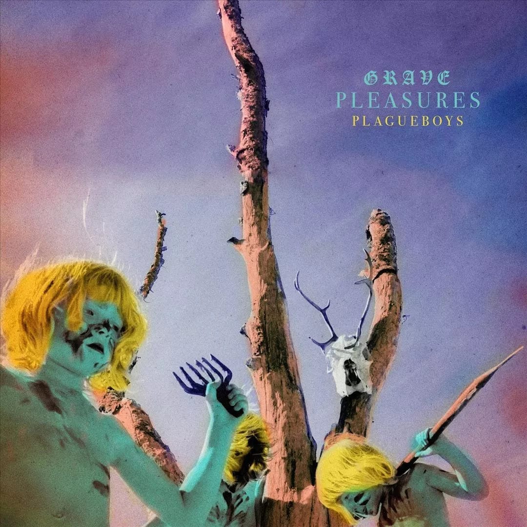 Grave Pleasures Music > Vinyl Records Grave Pleasures - Plagueboys 196587871413 CEN19658787141.1