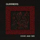 Gurriers Music > Vinyl Records Gurriers - Come and See 5051083205207 NFIL1.1