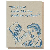 Guttersnipe Press Greetings Stationery > Greeting Cards Fresh Out of These Greeting Card 1032