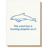 Guttersnipe Press Greetings Stationery > Greeting Cards Fucking Dolphin On It Greeting Card 1010