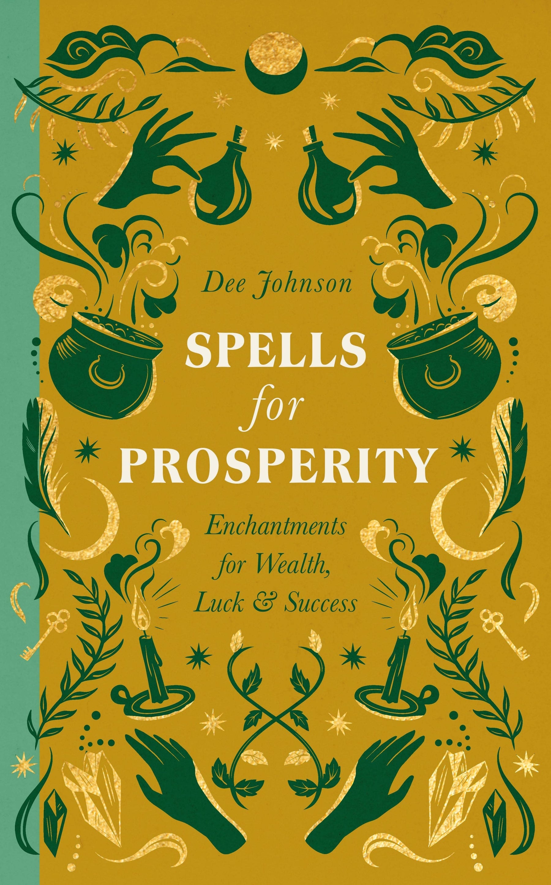 Hachette Book Group Books Spells for Prosperity 9781529438994 9781529438994