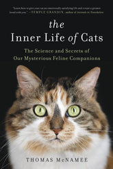 Hachette Books Books > Art & Gifts > Pets The Inner Life of Cats: The Science and Secrets of Our Mysterious Feline Companions - Hardcover 9780316262873 MC-46339
