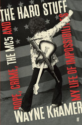 Hachette Books Books > Film & Music > Music Hard Stuff: Dope, Crime, the MC5, and My Life of Impossibilities - Paperback 9780571341269 MC-41668