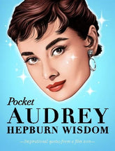 Hardie Grant Books Books > Art & Gifts > Novelties Pocket Audrey Hepburn Wisdom: Inspirational quotes from a Hollywood legend - Book 9781784883614 MC-25139