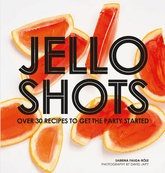 Hardie Grant Books Books > Food, Drink, & Drugs > Booze Jello Shots: Over 30 Recipes to Get the Party Started - Hardcover 9781784881481 MC-50898