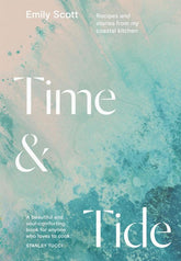 Hardie Grant London Books > Food, Drink, & Drugs > Cookbooks Time and Tide: Recipes from My Coastal Kitchen - Hardcover 9781784885755 MC-43284
