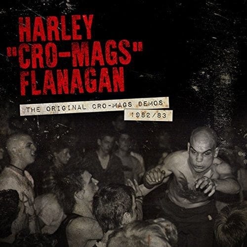 Harley Flanagan - Original Cro-Mags Demos 1982/83 - Black Vinyl