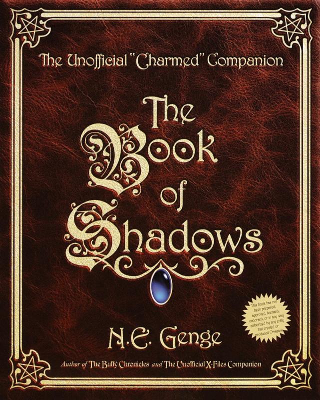 Harmony Books > Art & Gifts > Pop Culture The Book of Shadows: The Unofficial "Charmed" Companion - Paperback 9780609806524 MC-29883