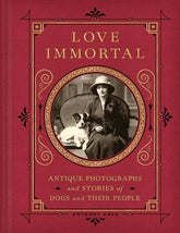 Harper Design Books > Art & Gifts > Photography Love Immortal: Antique Photographs and Stories of Dogs and Their People - Hardcover 9780063204294 MC-45082