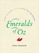 Harper Wave Books > Art & Gifts > Novelties Emeralds of Oz: Life Lessons from Over the Rainbow - Book 9780062348777 MC-26104