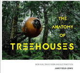 HarperCollins Books > Art & Gifts > Novelties The Anatomy Of Treehouses: New Buildings From an Old Tradition - Hardcover 9781911595120 MC-45685